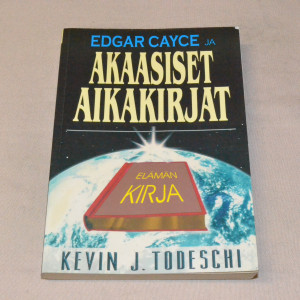 Kevin J. Todeschi Edgar Cayce ja Akaasiset aikakirjat